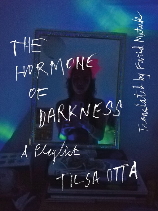 Title details for The Hormone of Darkness by Tilsa Otta - Available